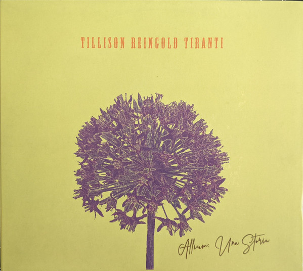TILLISON/REINGOLD/TIRANTI – Allisum Una Storia CD Digipack TILLISON/REINGOLD/TIRANTI – Allisum Una Storia CD Digipack